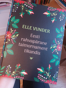 Uus! "Eesti rahvapärane taimornament tikandis" Elle Vunder