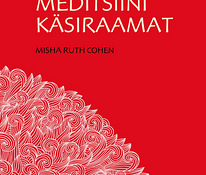 Uus Raamat Uue Hiina Meditsiini käsiraamat Misha Ruth Cohen