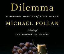 Omnivore's Dilemma. A natural history of four meals