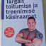Ott Kiivikas “targalt toitumise ja treenimise käsiraamat” (foto #1)