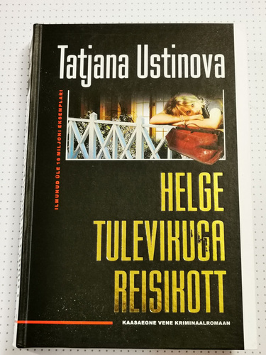 Tatjana Ustinova - Helge tulevikuga reisikott