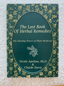 The Lost Book of Herbal Remedies - Nicole Apelian, Claude (1 foto / 2)