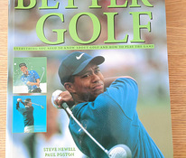 Better Golf by Steve Newell, Paul Foston & Antony Atha