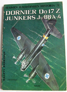 Suomen Ilmavoimien Historia 2 - Dornier Do 17Z Junkers Ju-88