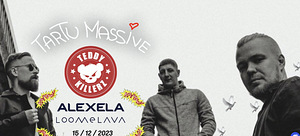 Tartu Massive: TEDDY KILLERZ (Ram Records / UKF) 15.12 (1 foto / 1)