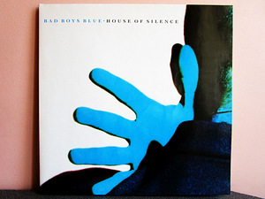 Bad Boys Blue - House Of Silence