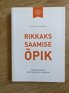 Jaak Roosaare Rikkaks saamise õpik (1 foto / 1)