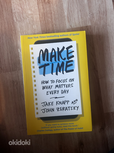 Raamat “Make time: how to focus on what matters every day” (foto #1)