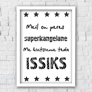 Isadepäeva plakat - isadepäeva kingitus (6 foto / 6)