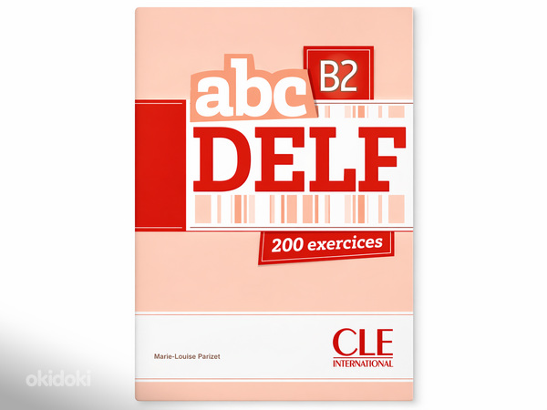 DELF B2 eksamiks ettevalmistamise juhend