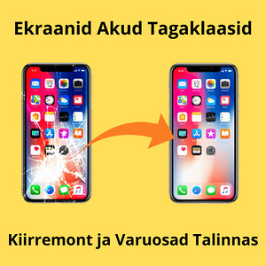 Ekraanid Akud Tagaklaasid Kiirremont ja Varuosad Tallinnas (1 foto / 1)